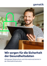 Whitepaper: Datenschutz und Informationssicherheit in der Telematikinfrastruktur